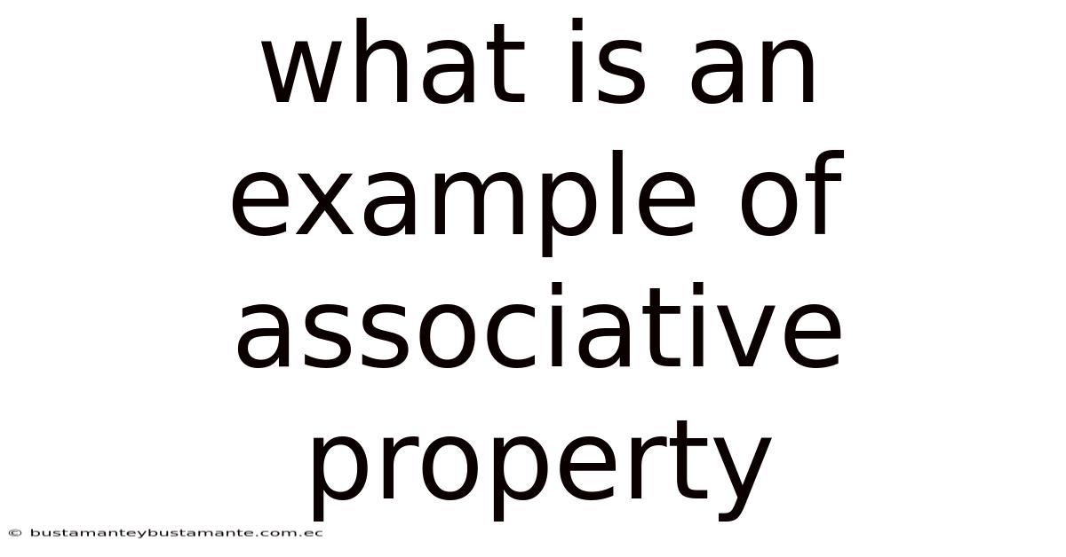What Is An Example Of Associative Property
