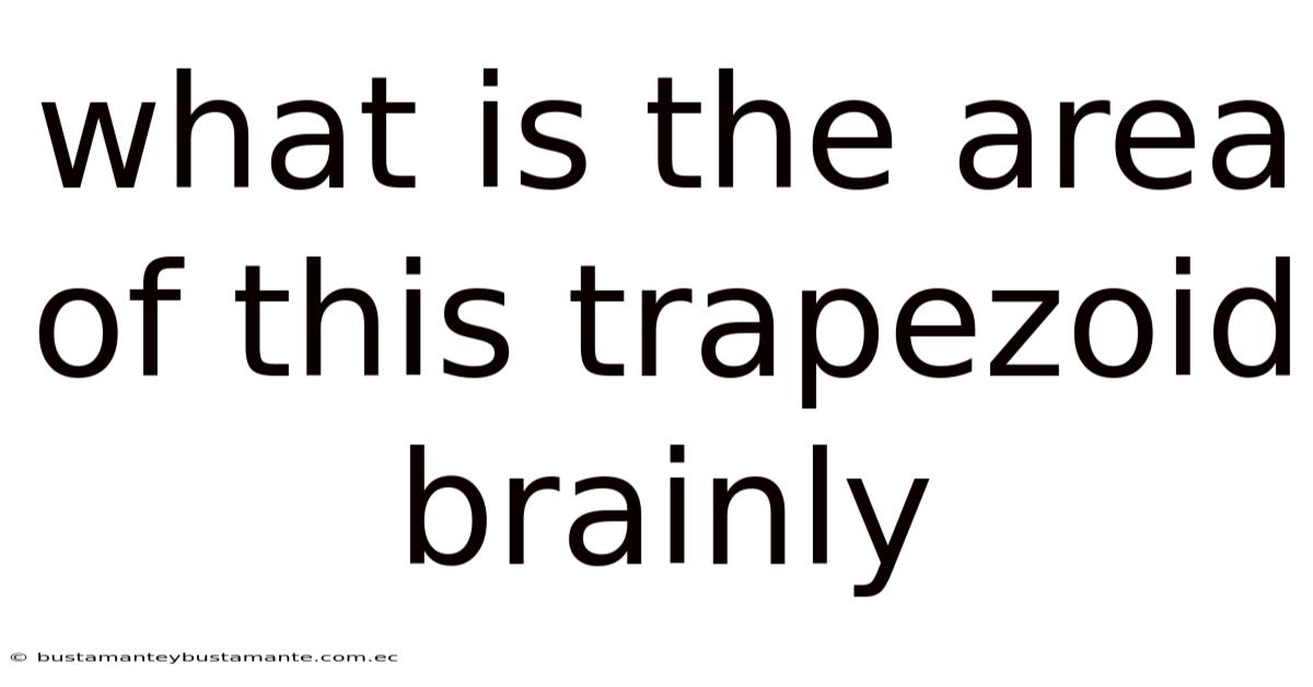 What Is The Area Of This Trapezoid Brainly