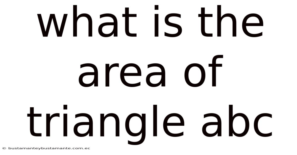 What Is The Area Of Triangle Abc