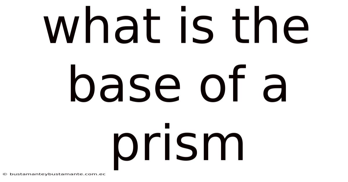 What Is The Base Of A Prism