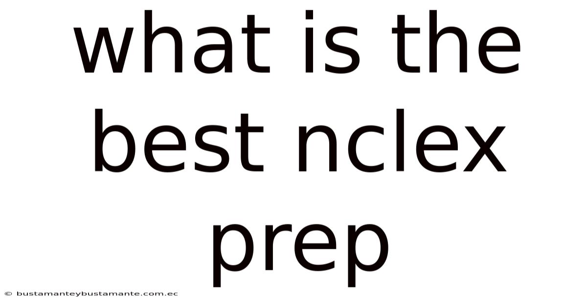What Is The Best Nclex Prep