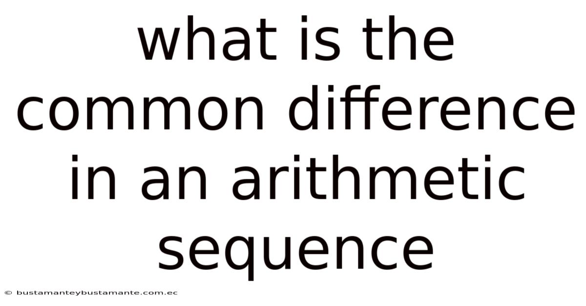 What Is The Common Difference In An Arithmetic Sequence