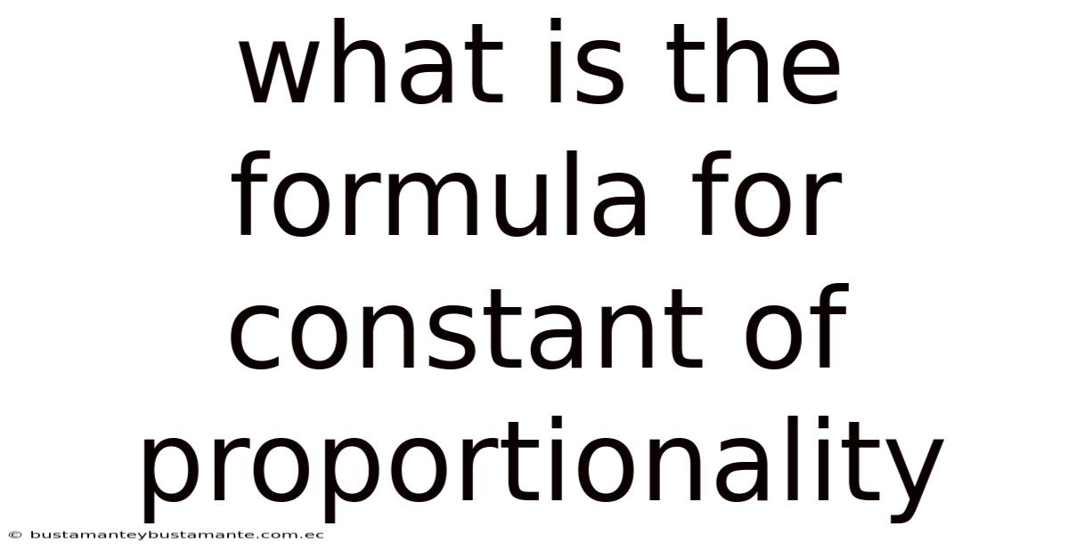 What Is The Formula For Constant Of Proportionality