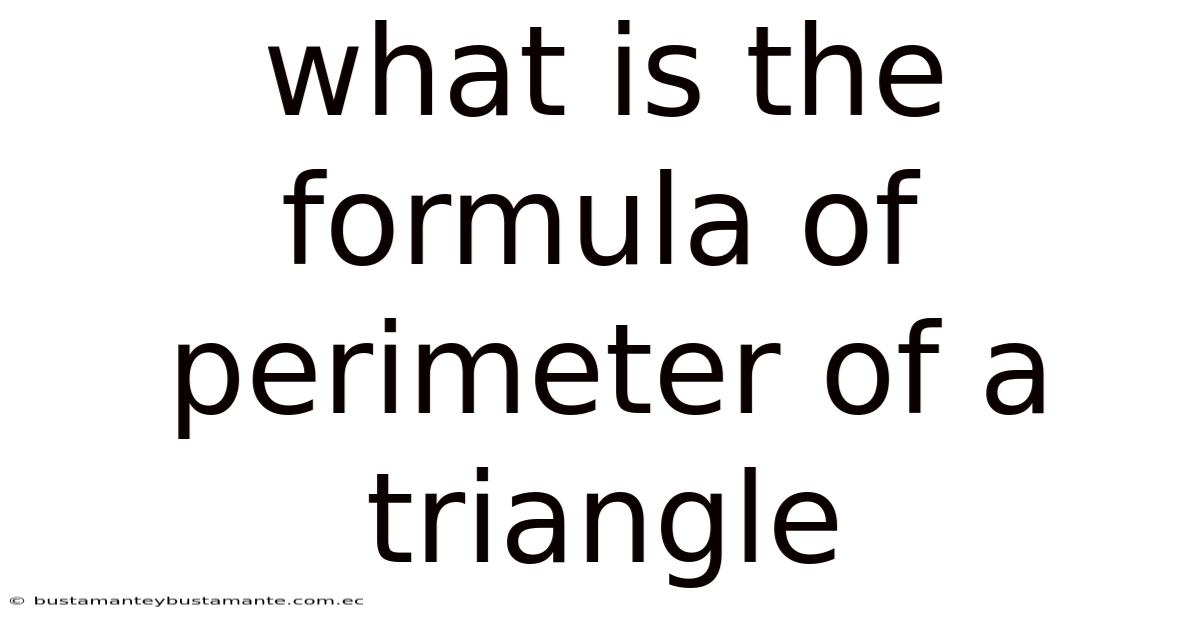 What Is The Formula Of Perimeter Of A Triangle