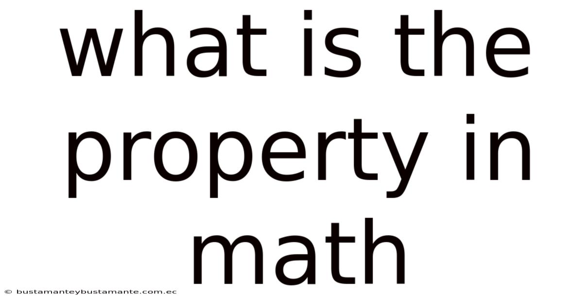 What Is The Property In Math
