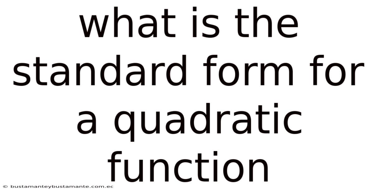 What Is The Standard Form For A Quadratic Function