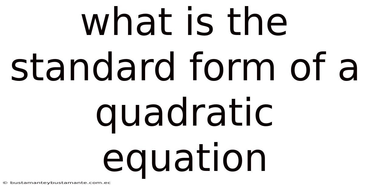What Is The Standard Form Of A Quadratic Equation