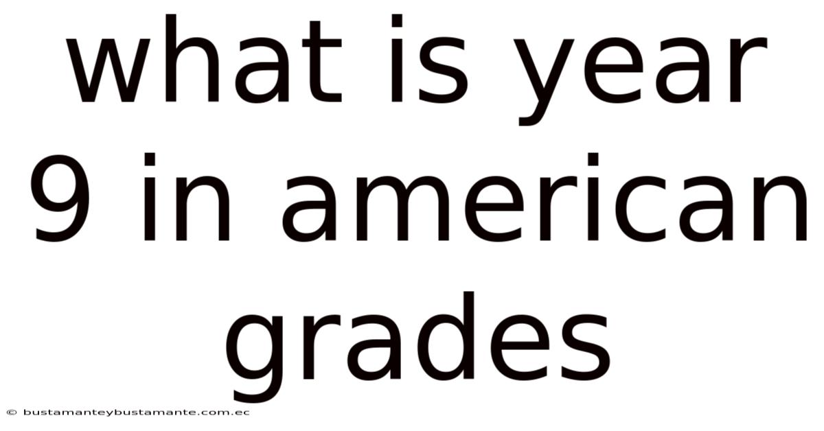 What Is Year 9 In American Grades