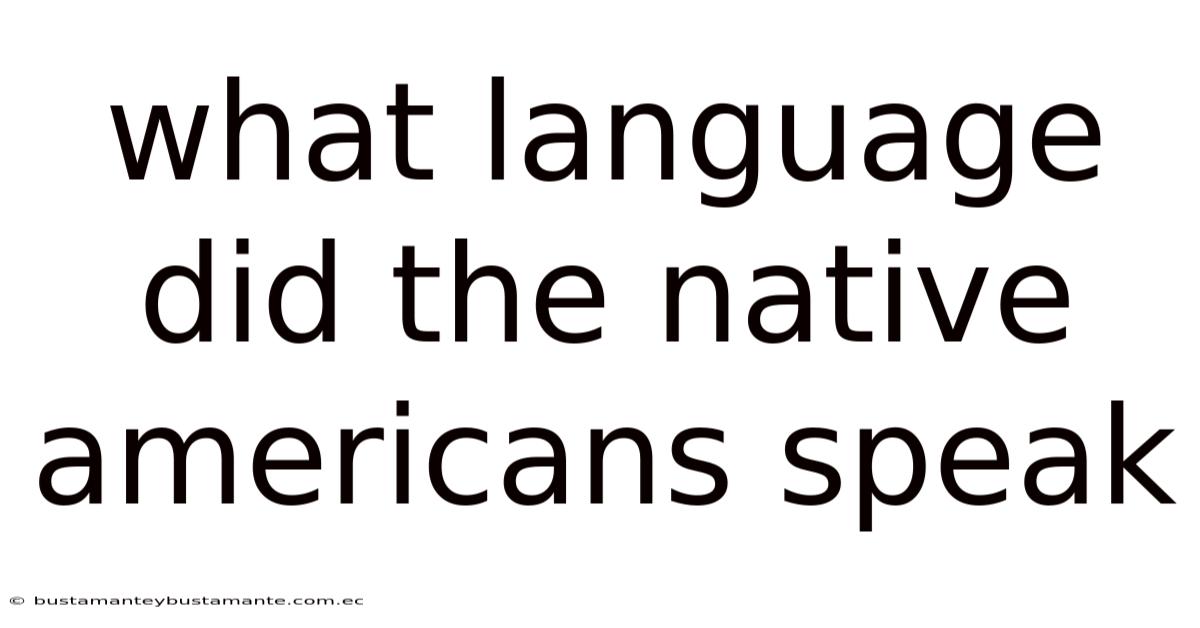 What Language Did The Native Americans Speak