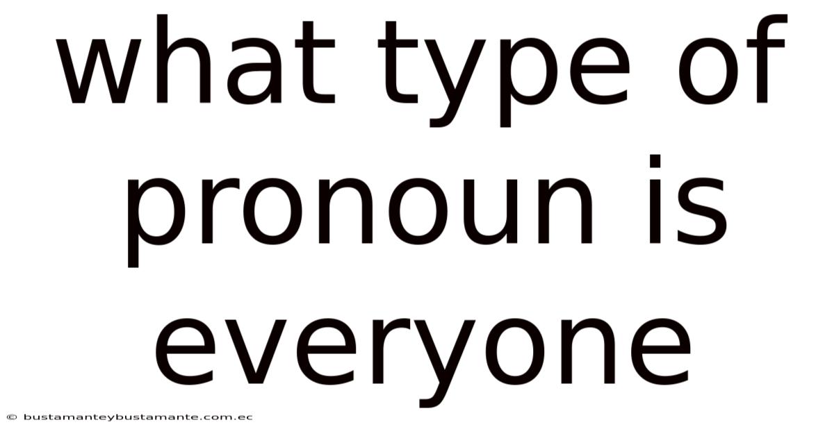 What Type Of Pronoun Is Everyone