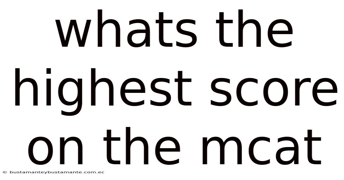 Whats The Highest Score On The Mcat