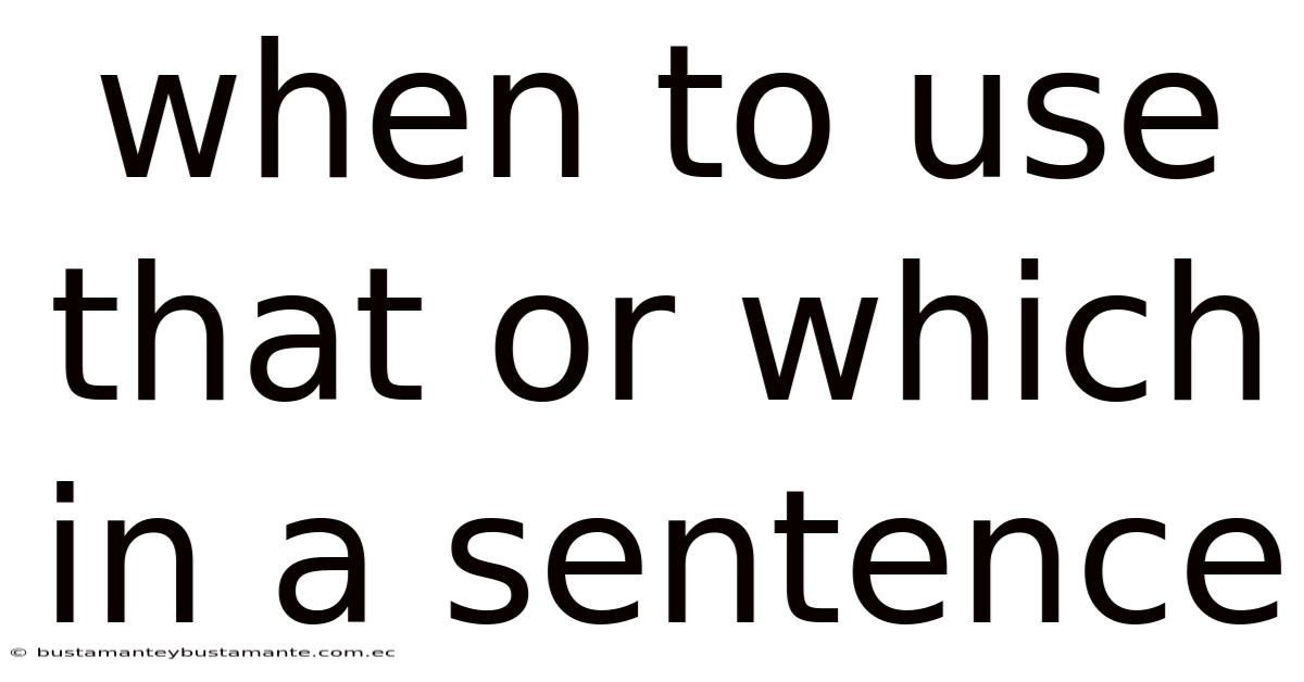 When To Use That Or Which In A Sentence