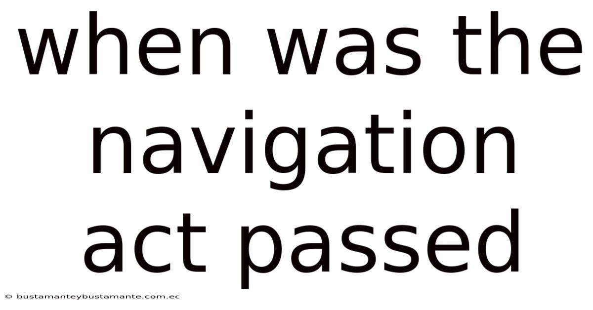 When Was The Navigation Act Passed