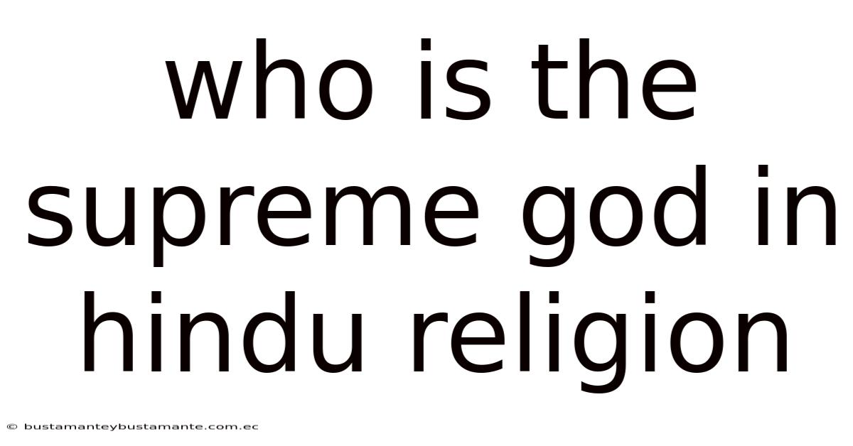 Who Is The Supreme God In Hindu Religion