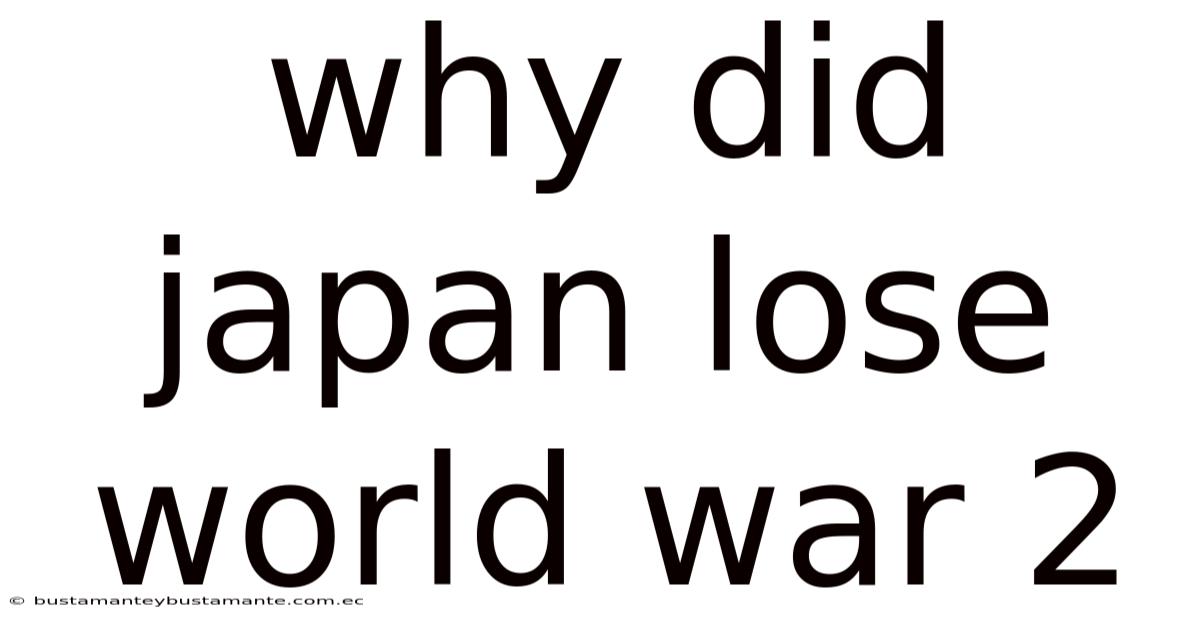 Why Did Japan Lose World War 2