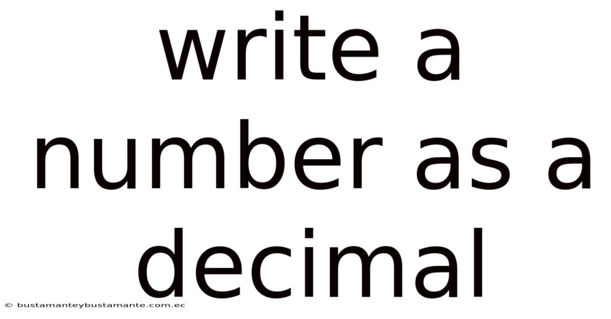 Write A Number As A Decimal
